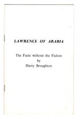 Lawrence of Arabia, The Facts without the Fiction.