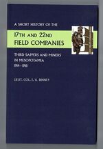 A Short History of the 17th and 22nd Field Companies, Third Sappers and Miners in Mesopotamia 1914-1918 Additional Image
