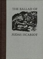 The Ballad of Judas Iscariot.