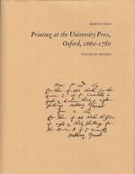 Printing at the University Press, Oxford, 1660-1780  [3 Volumes]. Volume I: Premises, People Paper. Volume II: Type. Volume III:. Additional Image