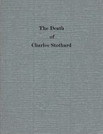 The Death of Charles Stothard. An Eyewitness Account. With an Introduction by Richard Knowles.