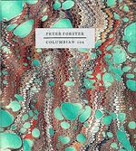 Peter Forster 1934-2021 :  Columbian 104 1822-2022.