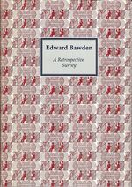 Edward Bawden. A Retrospective Survey.
