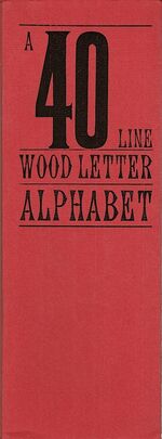 A 40 Line Wood Letter Alphabet.