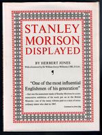 Stanley Morison Displayed, an Examination of his  Early Typographic Work