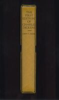 The First Editions of the Writings of Charles Dickens Their Points and Value