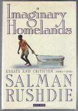 Imaginary Homelands: Essays and Criticism 1981-1991