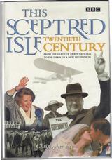 This Sceptred Isle: Twentieth Century