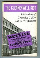The Clerkenwell Riot. The Killing of Constable Culley