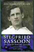 Siegfried Sassoon. The Journey from the Trenches. 1918-1967