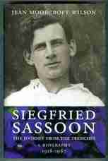 Siegfried Sassoon. The Journey from the Trenches. 1918-1967