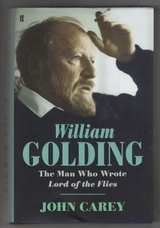 William Golding. The Man Who Wrote Lord of the Flies