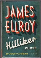 The Hilliker Curse. My Pursuit of Women. A Memoir