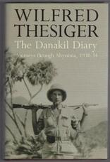 The Danakil Diary. Journeys Through Abyssinia, 1930-34