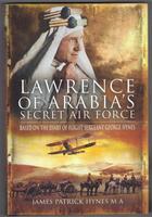 Lawrence of Arabia's Secret Air Force