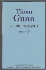 Thom Gunn.  A Bibliography 1940-78
