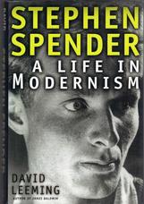 Stephen Spender. A Life in Modernism
