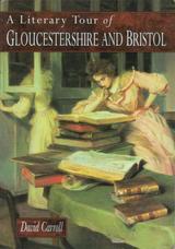 A Literary Tour of Gloucestershire and Bristol