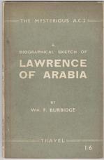The Mysterious A.C.2. A Biographical Sketch of Lawrence of Arabia