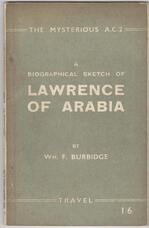 The Mysterious A.C.2. A Biographical Sketch of Lawrence of Arabia