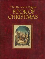 The Reader's Digest Book of Christmas