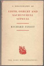 A Bibliography of Edith, Osbert and Sacheverell Sitwell