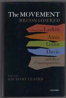 The Movement Reconsidered. Essays on Larkin, Amis, Gunn, Davie and Their Contemporaries