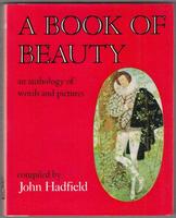 A Book of Beauty. An anthology of words and pictures