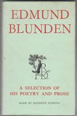 Edmund Blunden. A Selection of His Poetry and Prose