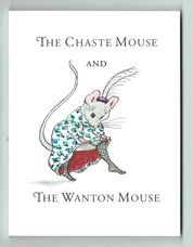 The Chaste Mouse  and the Wanton Mouse