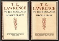 T.E. Lawrence to His Biographer Liddell Hart  and   T.E. Lawrence to His Biographer Robert Graves