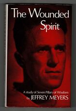 The Wounded Spirit. A Study of Seven Pillars of Wisdom.