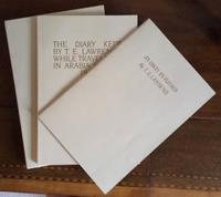 The Diary Kept by T.E. Lawrence while Travelling in Arabia During 1911 and An Essay on Flecker