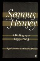 Seamus Heaney, A Bibliography 1959-2003