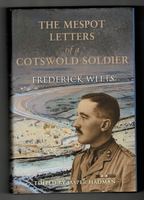 The Mespot Letters of a Cotswold Soldier.