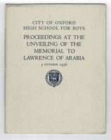 City of Oxford High School for Boys. Proceedings at the Unveiling of the Memorial to Lawrence of Arabia. 3 October 1936.