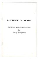 Lawrence of Arabia, The Facts without the Fiction.