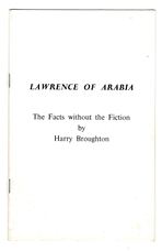 Lawrence of Arabia, The Facts without the Fiction.