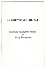 Lawrence of Arabia, The Facts without the Fiction.