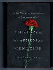 A History of the Armenian Genocide. 