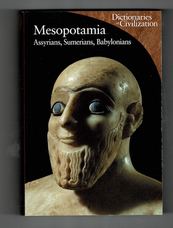Mesopotamia: Assyrians, Sumerians, Babylonians