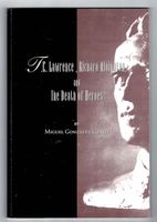 T.E. Lawrence, Richard Aldington and The Death of Heroes