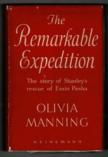 The Remarkable Expedition. The story of Stanley's rescue of Emin Pasha.