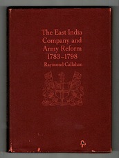 The East India Company and Army Reform 1783-1798.
