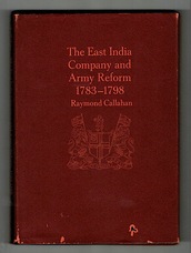 The East India Company and Army Reform 1783-1798.