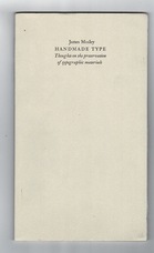 Handmade Type - Thoughts on the preservation of typographic materials.