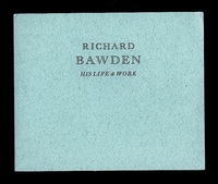 Richard Bawden. His Life & Work.