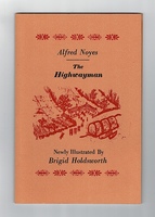 The Highwayman. Newly illustrated by Brigid Holdsworth.