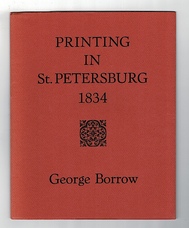 Printing in St. Petersburg, 1834. A Letter From George Borrow To The Bible Society.
