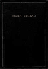 Seein' Things.